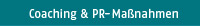 Coaching & PR-Maßnahmen